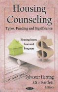 Housing Counseling: Types, Funding & Significance