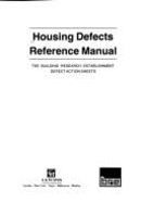 Housing Defects Reference Manual: The Complete Bre Defect Action Sheets