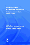Housing in the European Countryside: Rural Pressure and Policy in Western Europe