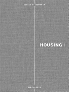 Housing+: On Thresholds, Transitions, and Transparencies