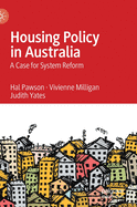 Housing Policy in Australia: A Case for System Reform