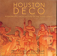 Houston Deco: Modernistic Architecture of the Texas Coast