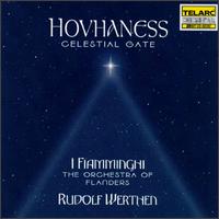 Hovhaness: Celestial Gate and Other Orchestral Works - Alex Van Aecken (horn); Annie LaVoisier (harp); Arnold Kobyliansky (violin); Bart Snauwaert (bassoon); Benny Wiame (trumpet);...