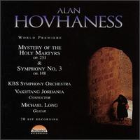 Hovhaness: Mystery of the Holy Martyrs; Symphony No. 3 - Michael Long (guitar); KBS Symphony Orchestra; Vakhtang Jordania (conductor)