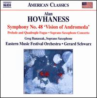 Hovhaness: Symphony No. 48 "Vision of Andromeda" - Greg Banaszak (sax); Eastern Music Festival Orchestra; Gerard Schwarz (conductor)