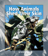 How Animals Shed Their Skin