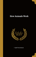 How Animals Work