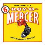 How Big 'a Boy Are Ya?, Vol. 6