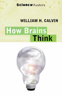How Brains Think