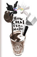 How Chai Tea is Made