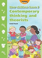 How Children Learn: Contemporary Thinking and Theorists