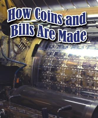 How Coins and Bills Are Made - Clifford, Tim