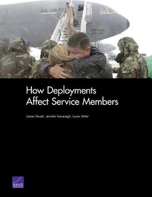 How Deployments Affect Service Members - Hosek, James