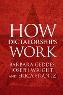 How Dictatorships Work