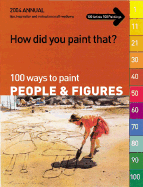 How Did You Paint That?: 100 Ways to Paint People & Figures