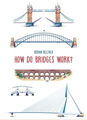 How Do Bridges Work? - Ahmedzai Kemp, Ruth (Translated by)
