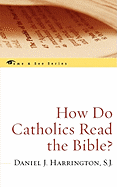 How Do Catholics Read the Bible?