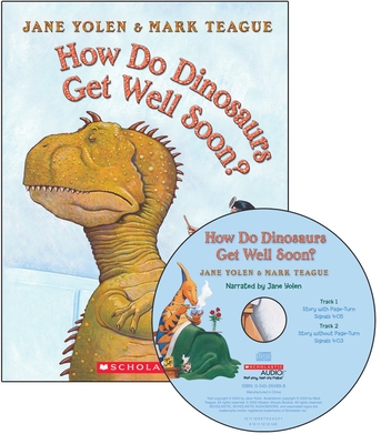 How Do Dinosaurs Get Well Soon? - Yolen, Jane (Narrator)