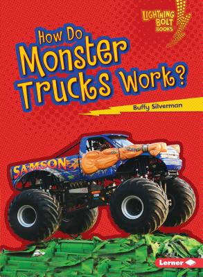 How Do Monster Trucks Work? - Silverman, Buffy