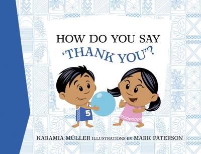 How Do You Say 'Thank You'? - Muller, Karamia