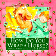 How Do You Wrap a Horse?
