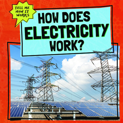 How Does Electricity Work? - Corso, Phil