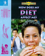 How Does My Diet Affect Me?