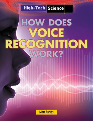 How Does Voice Recognition Work? - Anniss, Matt