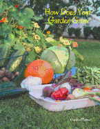 How Does Your Garden Grow: Garden Planner Journal Log Book