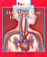 How Does Your Heart Work?