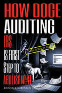 How Doge Auditing IRS Is First Step to Abolishment
