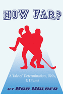 How Far? A Tale of Determination, DNA, and Drama