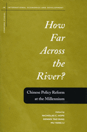 How Far Across the River?: Chinese Policy Reform at the Millennium