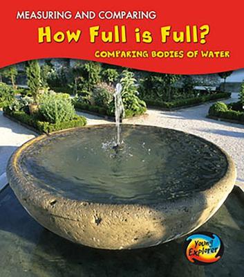 How Full Is Full?: Comparing Bodies of Water - Parker, Vic