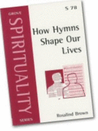 How Hymns Shape Our Lives