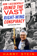 How I Accidentally Joined the Vast Right-Wing Conspiracy (and Found Inner Peace)