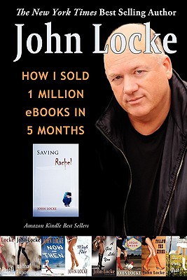 How I Sold 1 Million eBooks in 5 Months - Locke, John