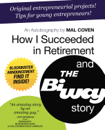 How I Succeeded in Retirement and the Biway Story