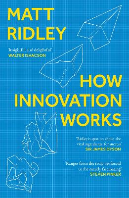 How Innovation Works - Ridley, Matt
