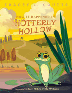 How It Happened in Hotterly Hollow