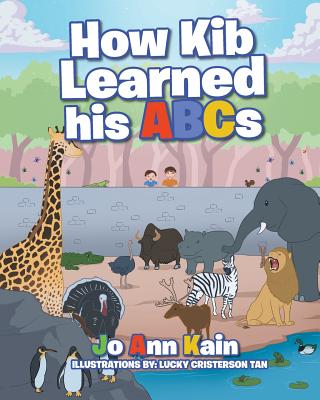 How Kib Learned his ABCs - Kain, Joann