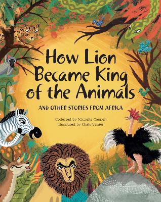 How Lion Became King of the Animals - Cooper, Michelle