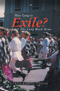 How Long Is Exile?: BOOK III: The Long Road Home