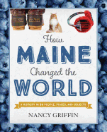 How Maine Changed the World