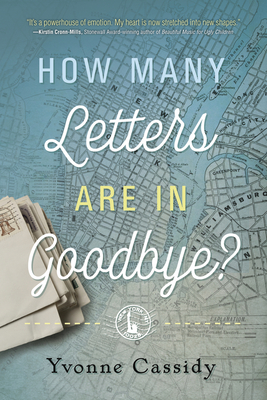 How Many Letters Are in Goodbye? - Cassidy, Yvonne
