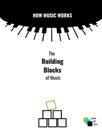 How Music Works: Building Blocks