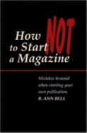 How Not to Start a Magazine