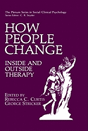 How people change: inside and outside therapy