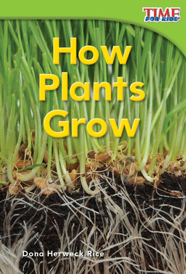 How Plants Grow - Herweck Rice, Dona