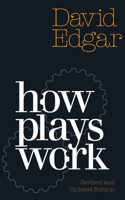How Plays Work - Edgar, David